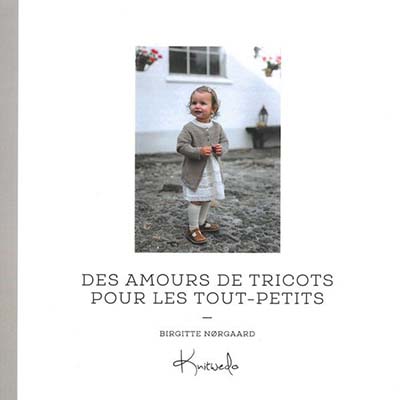 LANGYARNS Livres Des amours de tricots pour les tout-petites de Birgitte Noorgard